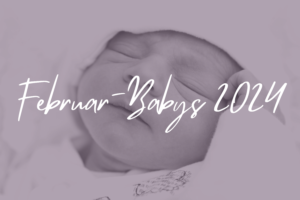 Februrar-Babys 2024