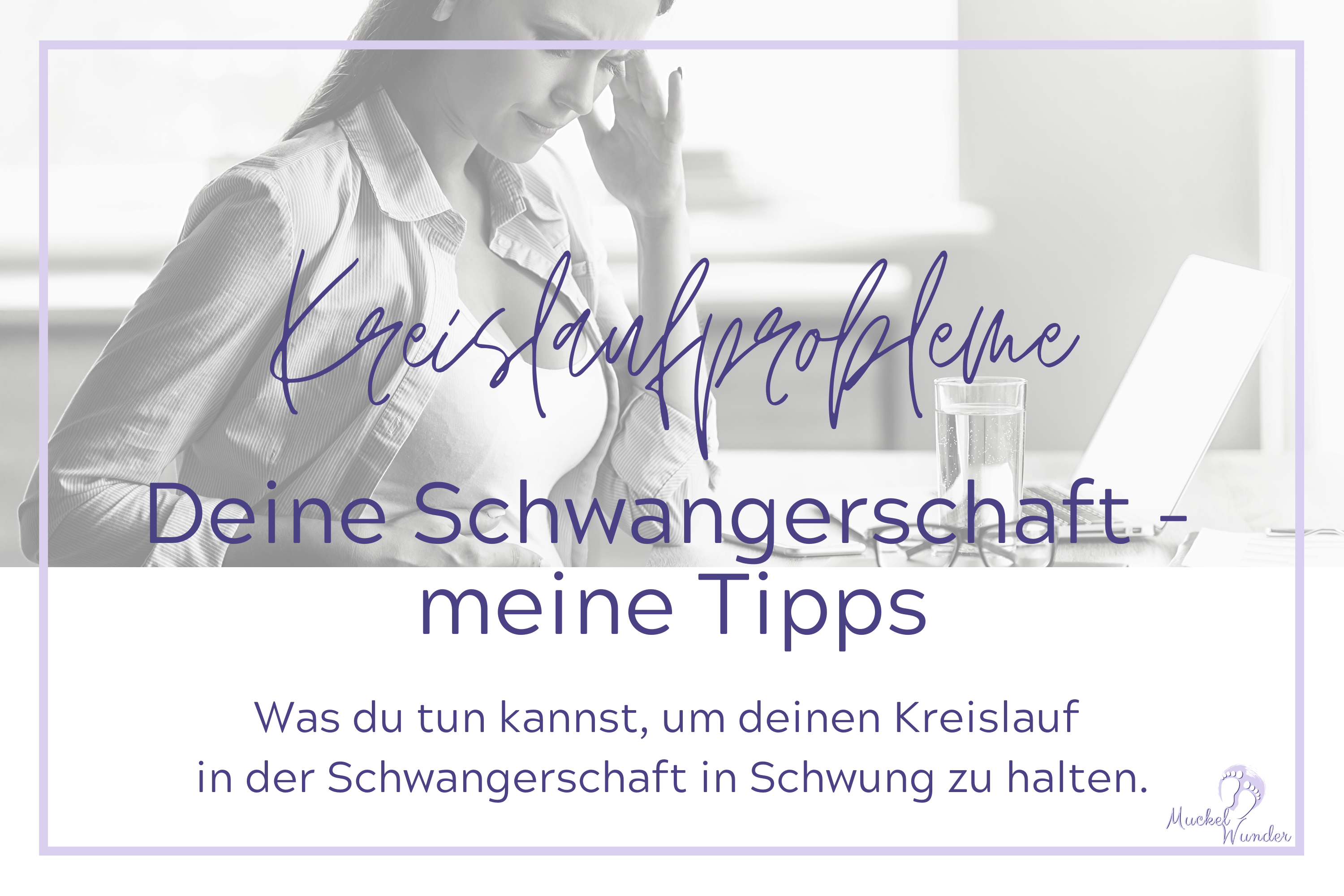 Kreislaufprobleme in der Schwangerschaft