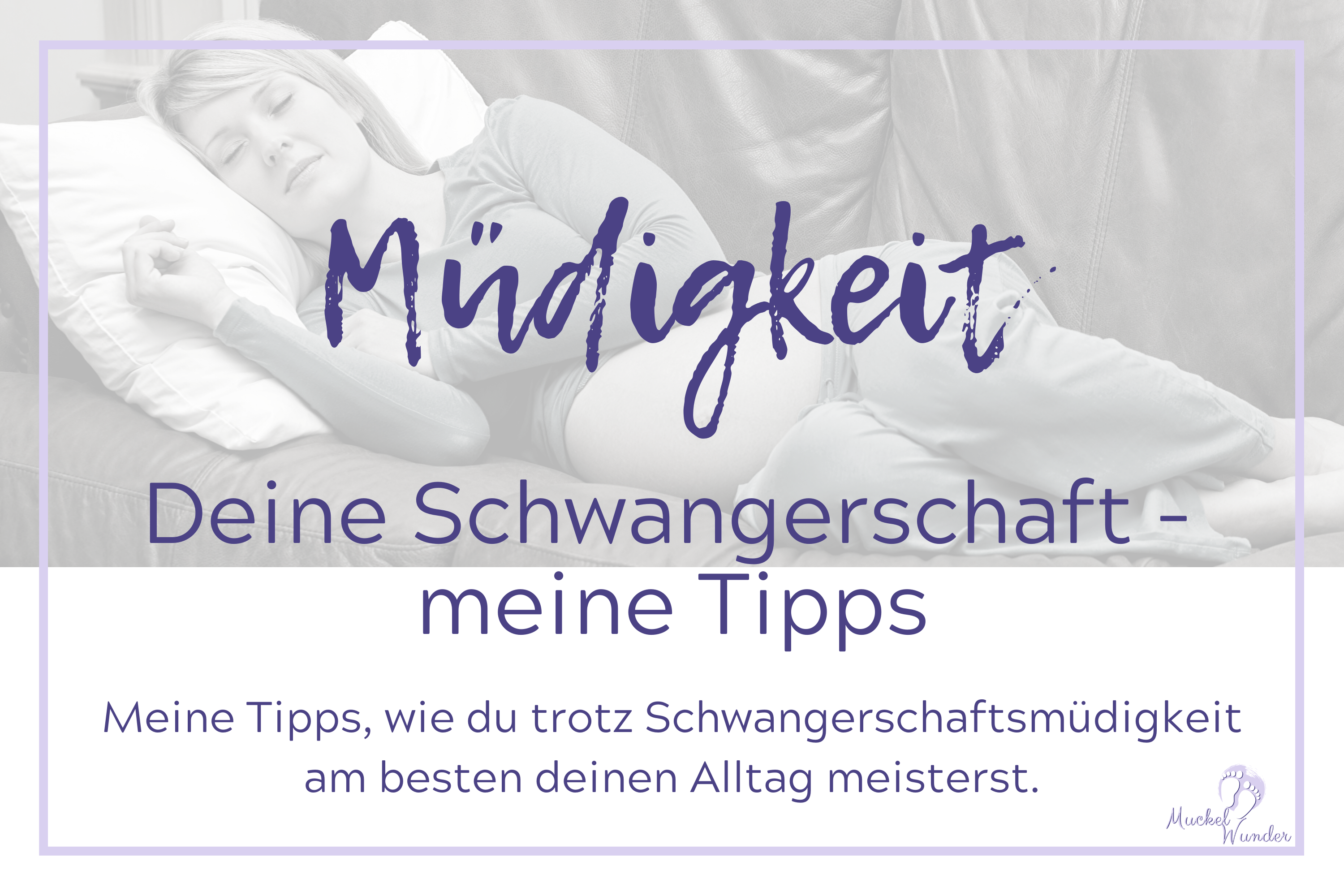 Schwangerschaftsmüdigkeit